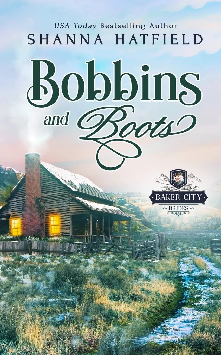Bobbins and Boots (Baker City Brides) Paperback  March 30, 2017