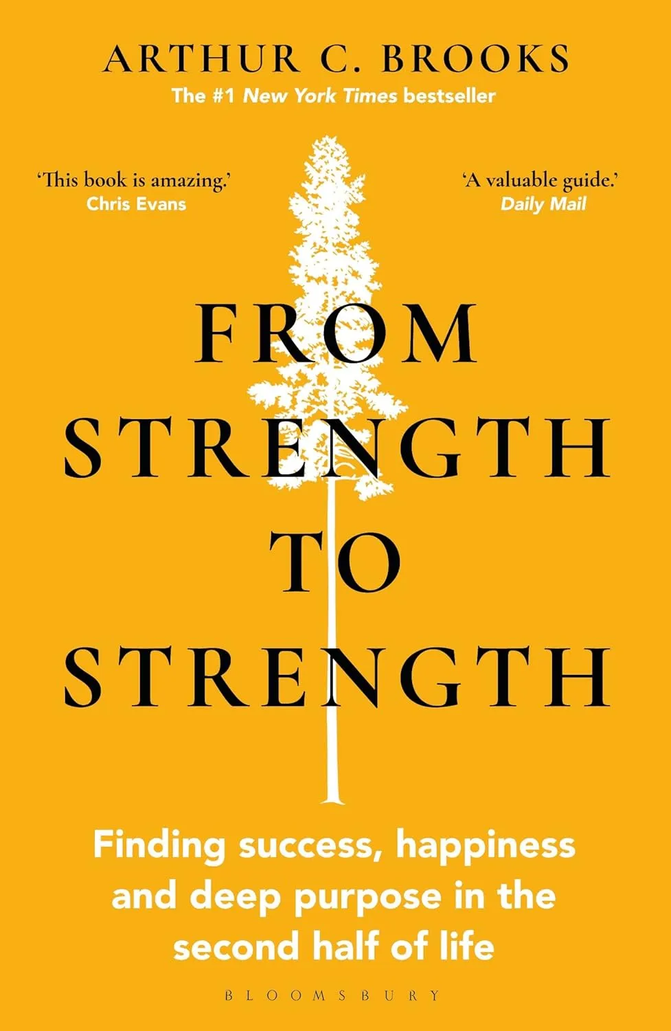 From Strength to Strength: Finding Success, Happiness and Deep Purpose in the Second Half of Life Paperback  March 2, 2023