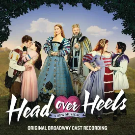 Head Over Heels Original Broadway Cast Recording