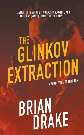 The Glinkov Extraction (Scott Stiletto) Paperback  June 12, 2019